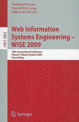 Web Information Systems Engineering - WISE 2009  - 10th International Conference, Poznan, Poland, October 5-7, 2009, Proceedings