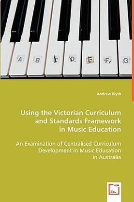 Using the Victorian Curriculum and Standards Framework in Music Education