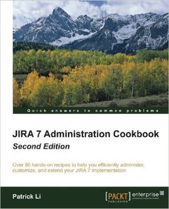 JIRA 7 Administration Cookbook -