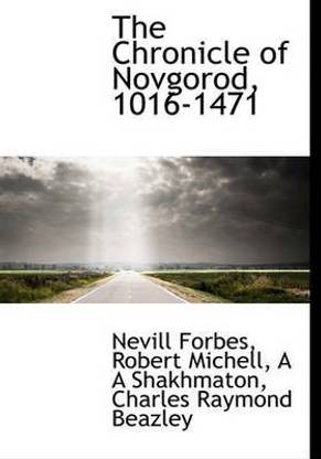The Chronicle of Novgorod, 1016-1471