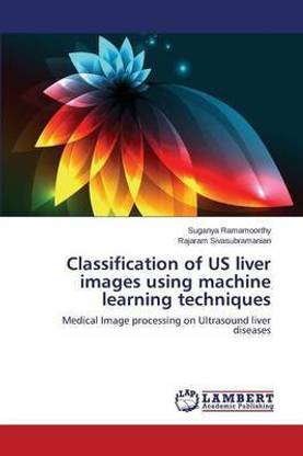 Classification of US liver images using machine learning techniques