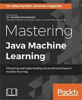 Mastering Java Machine Learning
