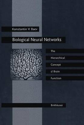 Biological Neural Networks: Hierarchical Concept of Brain Function