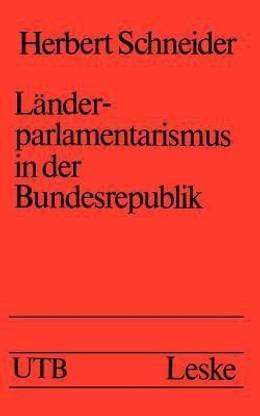 Laenderparlamentarismus in der Bundesrepublik