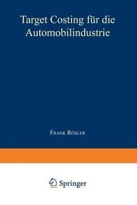 Target Costing fuer die Automobilindustrie