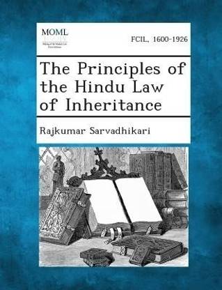 The Principles of the Hindu Law of Inheritance