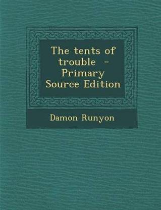 The Tents of Trouble