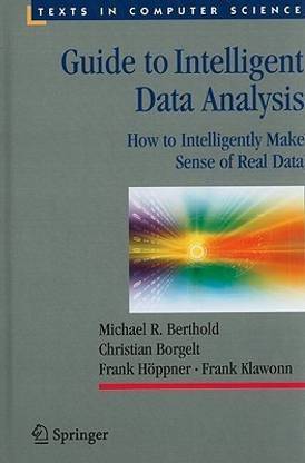 Guide to Intelligent Data Analysis