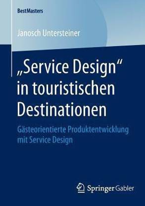 "Service Design" in touristischen Destinationen