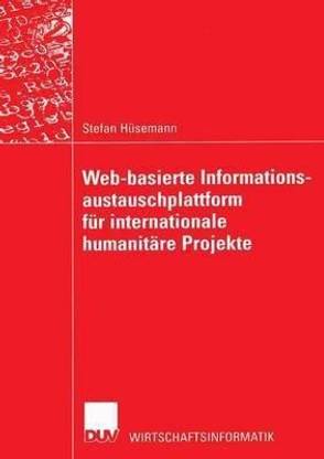 Web-basierte Informationsaustauschplattform fuer internationale humanitaere Projekte
