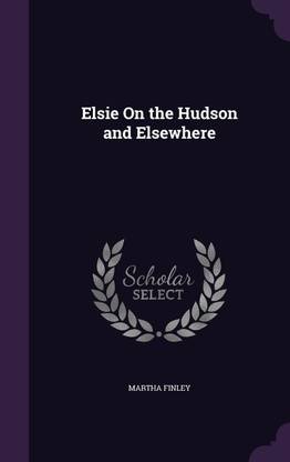 Elsie On the Hudson and Elsewhere