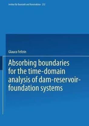 Absorbing Boundaries for the Time-Domain Analysis of Dam-Reservoir-Foundation Systems