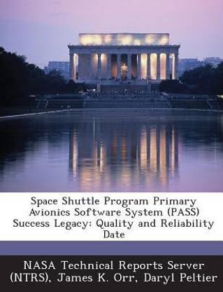 Space Shuttle Program Primary Avionics Software System (Pass) Success Legacy