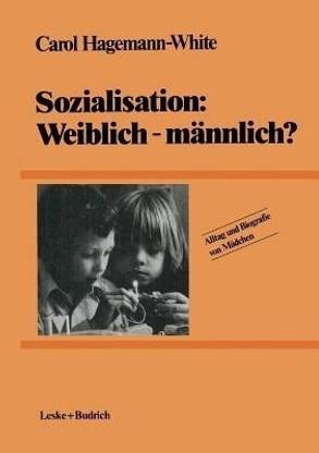 Sozialisation: Weiblich - maennlich?