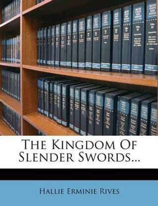 The Kingdom of Slender Swords...
