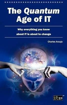 The Quantum Age of IT