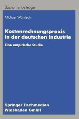 Kostenrechnungspraxis in der deutschen Industrie