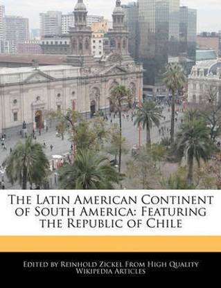 The Latin American Continent of South America