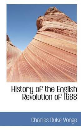 History of the English Revolution of 1688