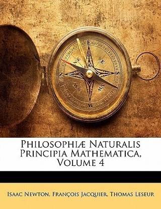 Philosophiae Naturalis Principia Mathematica, Volume 4