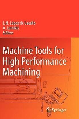 Machine Tools for High Performance Machining