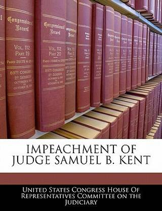 Impeachment of Judge Samuel B. Kent