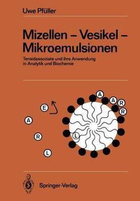 Mizellen - Vesikel - Mikroemulsionen