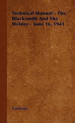Technical Manual - The Blacksmith And The Welder - June 16, 1941