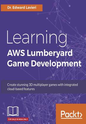 Learning AWS Lumberyard Game Development