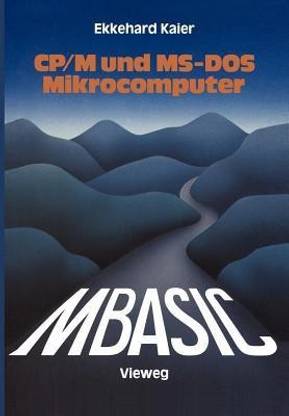 MBASIC-Wegweiser fuer Mikrocomputer unter CP/M und MS-DOS