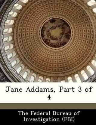 Jane Addams, Part 3 of 4