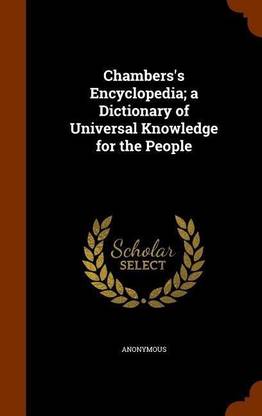 Chambers's Encyclopedia; a Dictionary of Universal Knowledge for the People