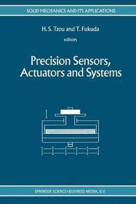 Precision Sensors, Actuators and Systems