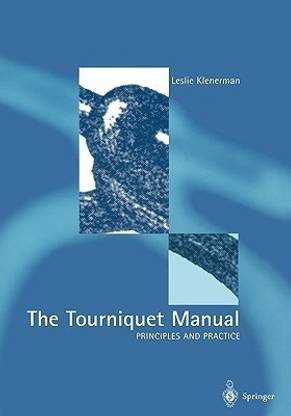 The Tourniquet Manual - Principles and Practice