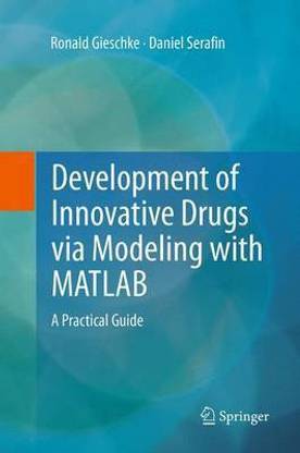 Development of Innovative Drugs via Modeling with MATLAB