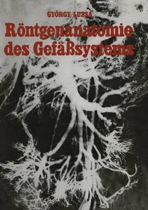 Roentgenanatomie des Gefaesssystems