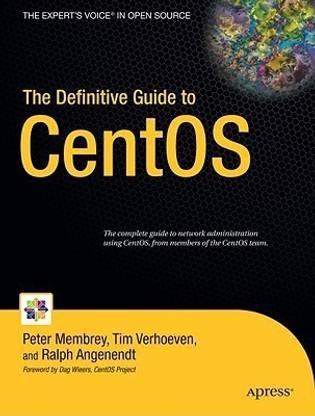 The Definitive Guide to CentOS