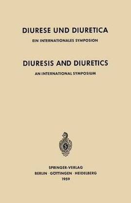Diuresis and Diuretics / Diurese und Diuretica