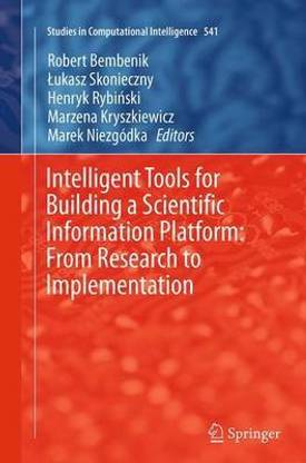 Intelligent Tools for Building a Scientific Information Platform: From Research to Implementation