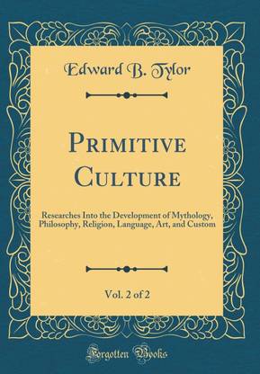 Primitive Culture, Vol. 2 of 2