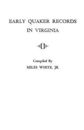 Early Quaker Records in Virginia