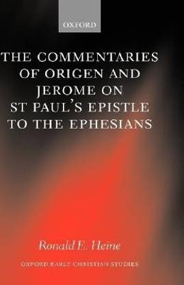 The Commentaries of Origen and Jerome on St. Paul's Epistle to the Ephesians