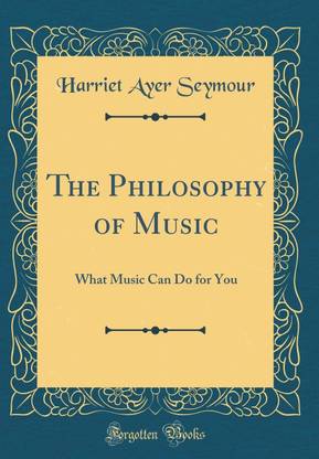 The Philosophy of Music