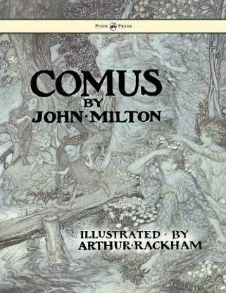 Comus - Illustrated By Arthur Rackham