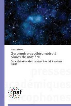 Gyrometre-Accelerometre A Ondes de Matiere