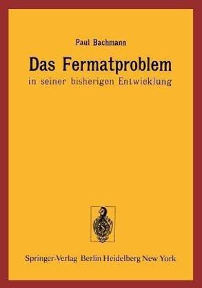 Das Fermatproblem in seiner bisherigen Entwicklung