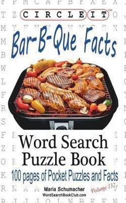 Circle It, Bar-B-Que / Barbecue / Barbeque Facts, Word Search, Puzzle Book