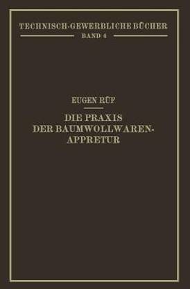Die Praxis der Baumwollwaren-Appretur