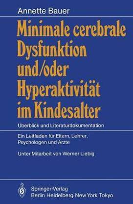 Minimale Cerebrale Dysfunktion und/oder Hyperaktivitat im Kindesalter