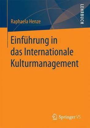 Einfuehrung in das Internationale Kulturmanagement